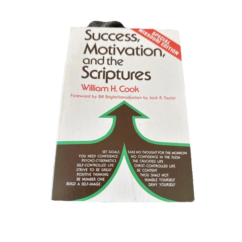 Success Motivation and the Scriptures William H Cook Broadman Press 1974